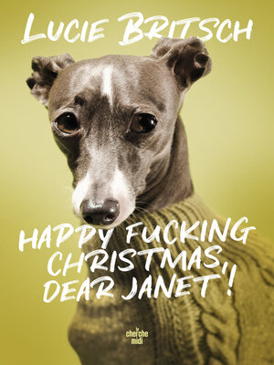 cover image of Happy fucking Christmas, dear Janet !
